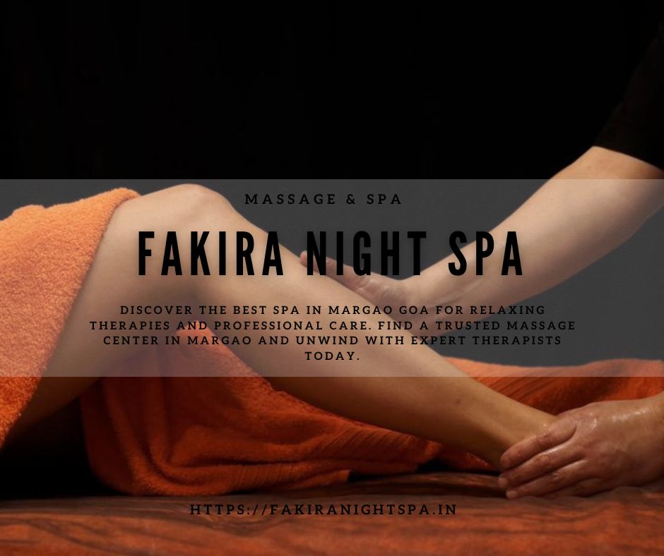 Read more about the article Spa In Margao Goa: Deep Relaxation with Expert Therapists