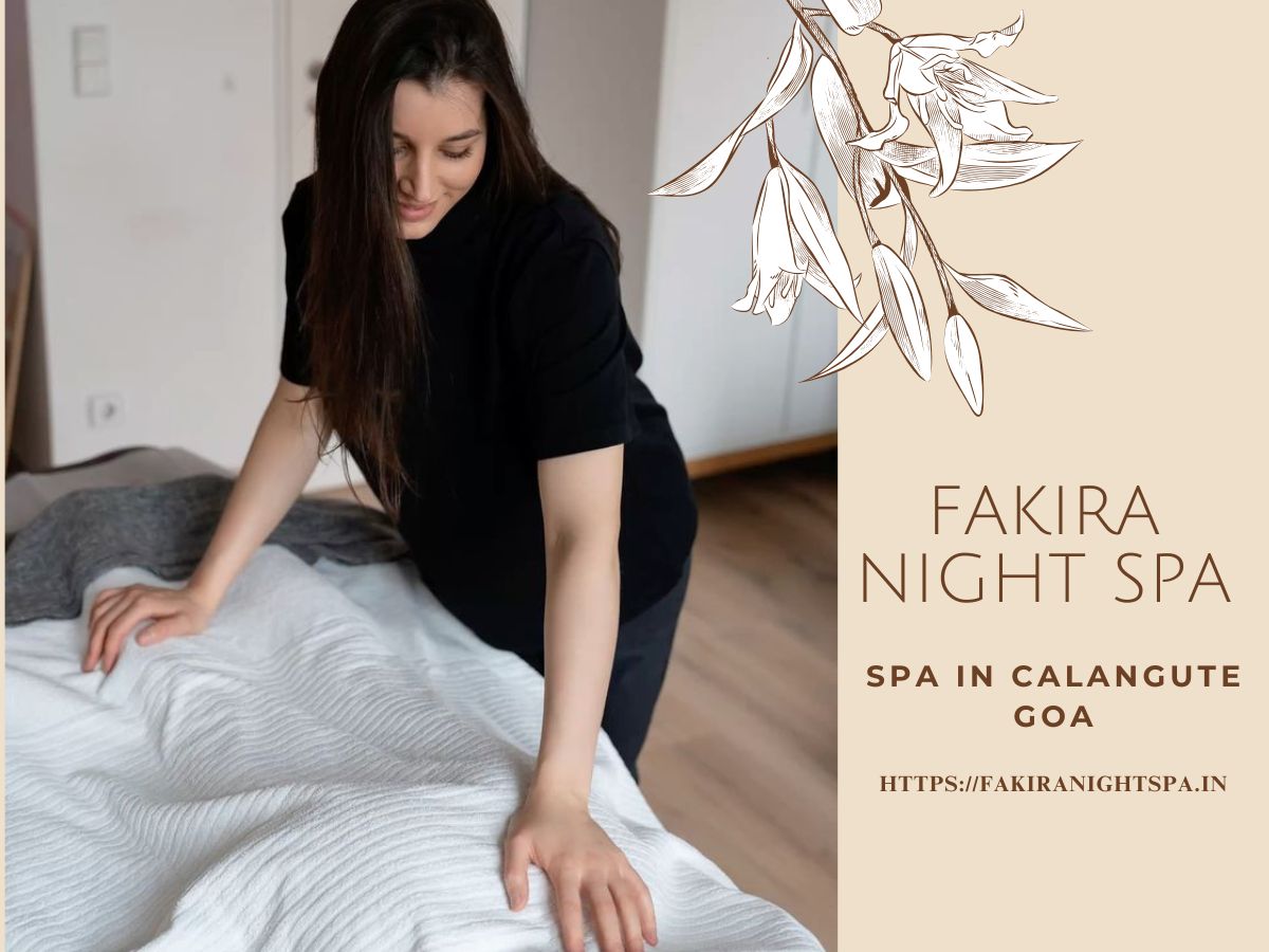 Read more about the article Spa in Calangute Goa – Fakira Night Spa | Best Spa in Goa