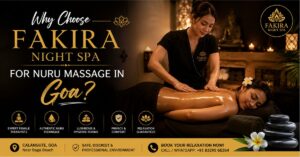 Read more about the article Why Choose Fakira Night Spa for Nuru Massage in Goa?