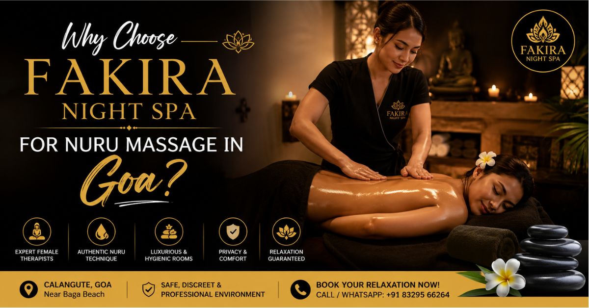 Read more about the article Why Choose Fakira Night Spa for Nuru Massage in Goa?