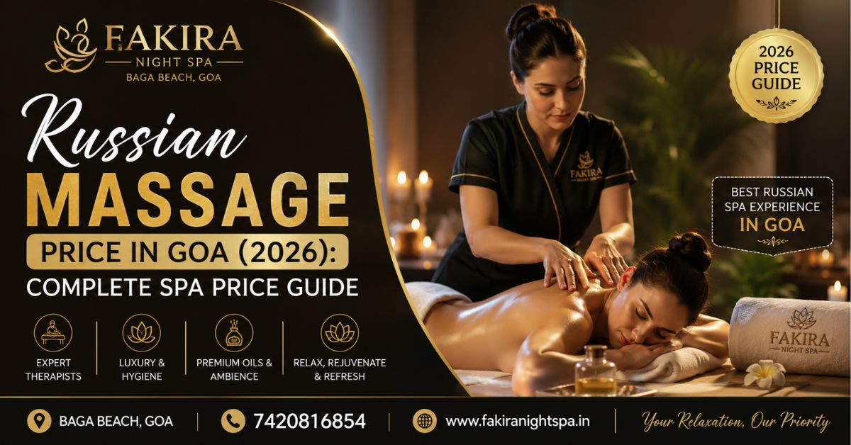 Read more about the article Russian Massage Price in Goa (2026): Complete Spa Price Guide