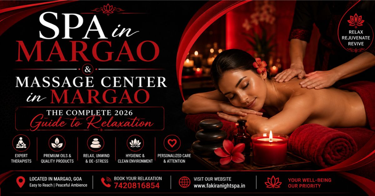 Read more about the article Spa in Margao & Massage Center in Margao: The Complete 2026 Guide to Relaxation