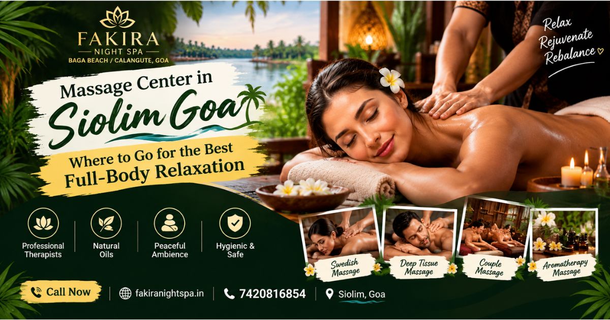 Read more about the article Massage Center in Siolim Goa — Where to Go for the Best Full-Body Relaxation