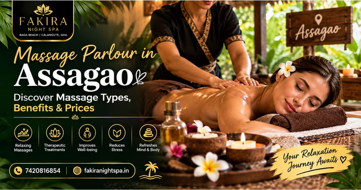 Read more about the article Massage Parlour in Assagao: Discover Massage Types, Benefits & Prices