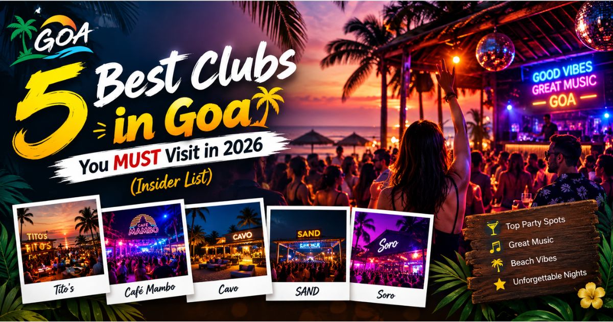 Read more about the article 5 Best Clubs in Goa You MUST Visit in 2026 (Insider List)