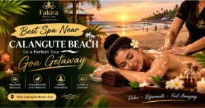 Read more about the article Best Spa Near Calangute Beach for a Perfect Goa Getaway
