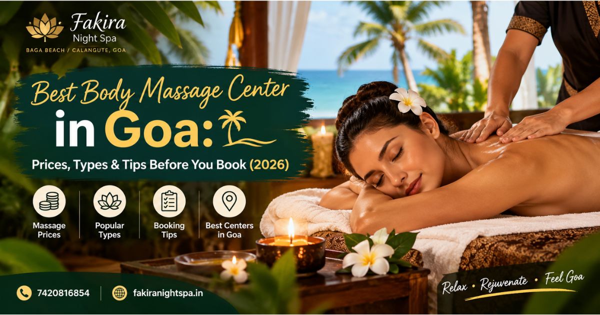 Read more about the article Best Body Massage Center in Goa: Prices, Types & Tips Before You Book (2026)