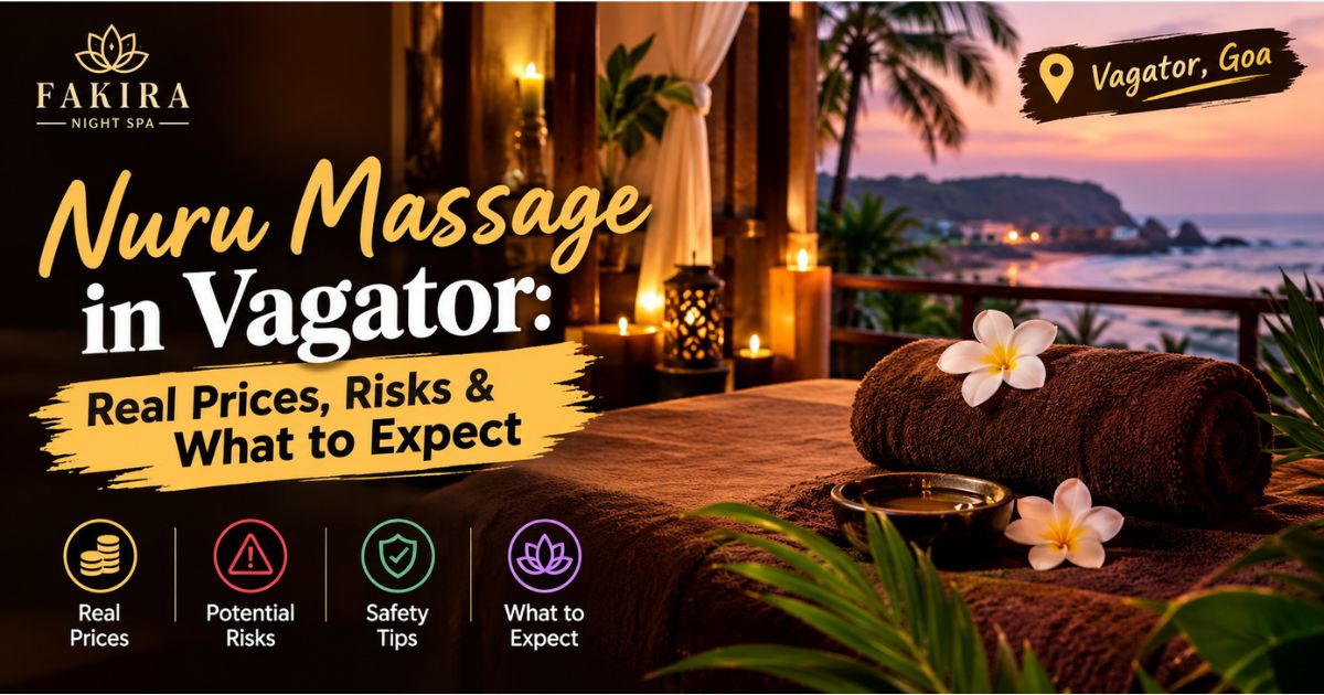 Read more about the article Nuru Massage in Vagator: Real Prices, Risks & What to Expect