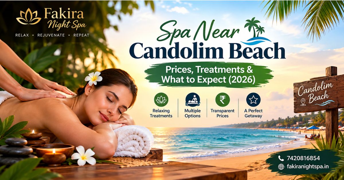 Read more about the article Spa Near Candolim Beach: Prices, Treatments & What to Expect (2026)